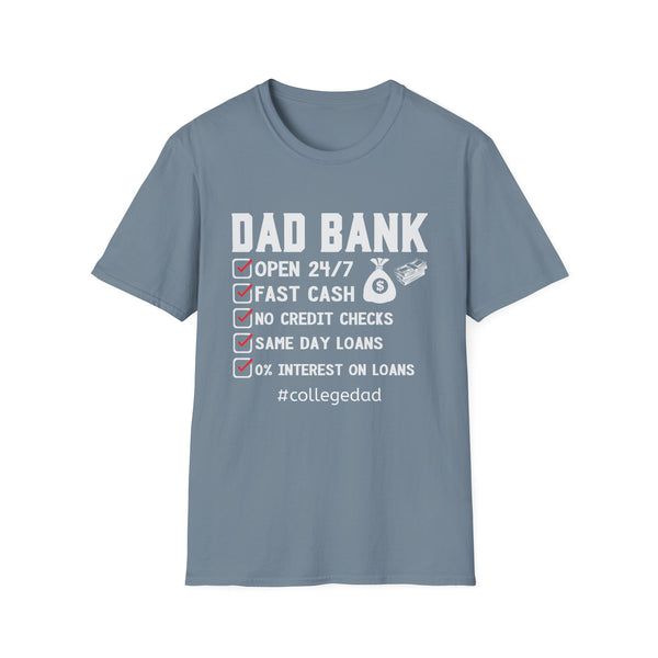 Dad Bank College Dad - Softstyle T-Shirt