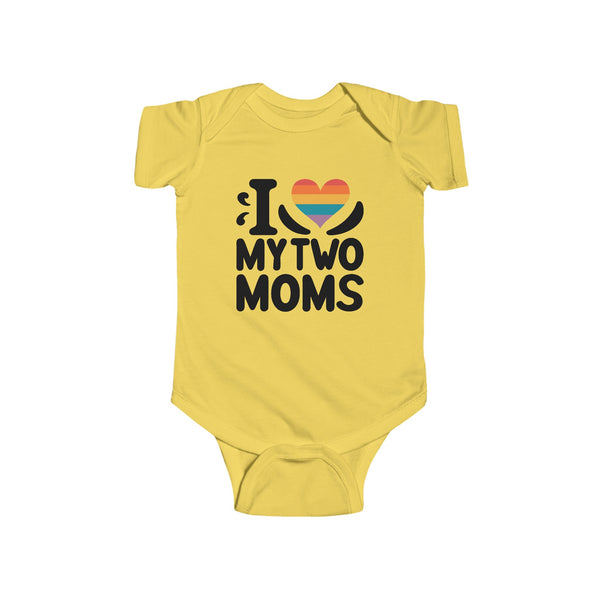 I Love My Two Moms Infant Onesie Bodysuit