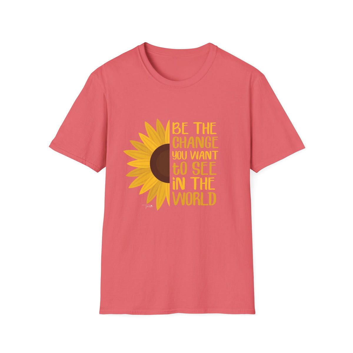 Be the Change Sunflower - Softstyle T-Shirt